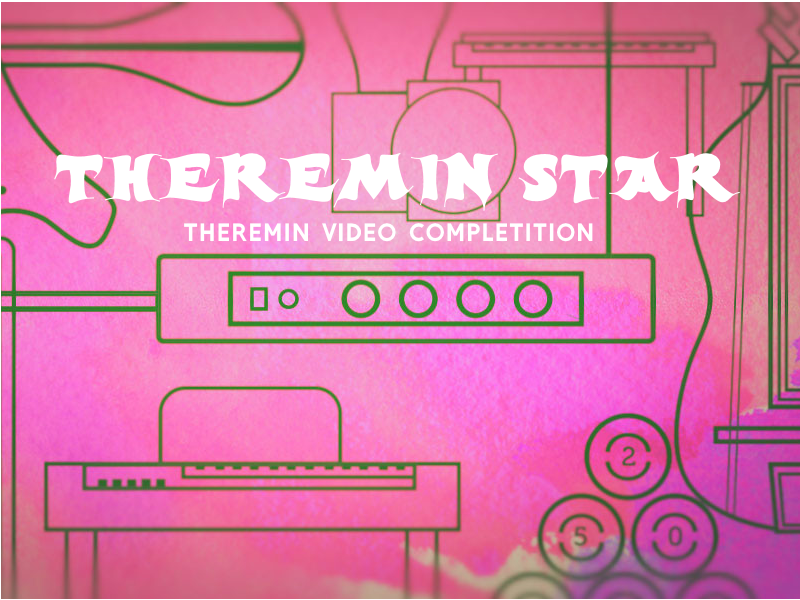Theremin Star Competition – 1 tour Theremin Star